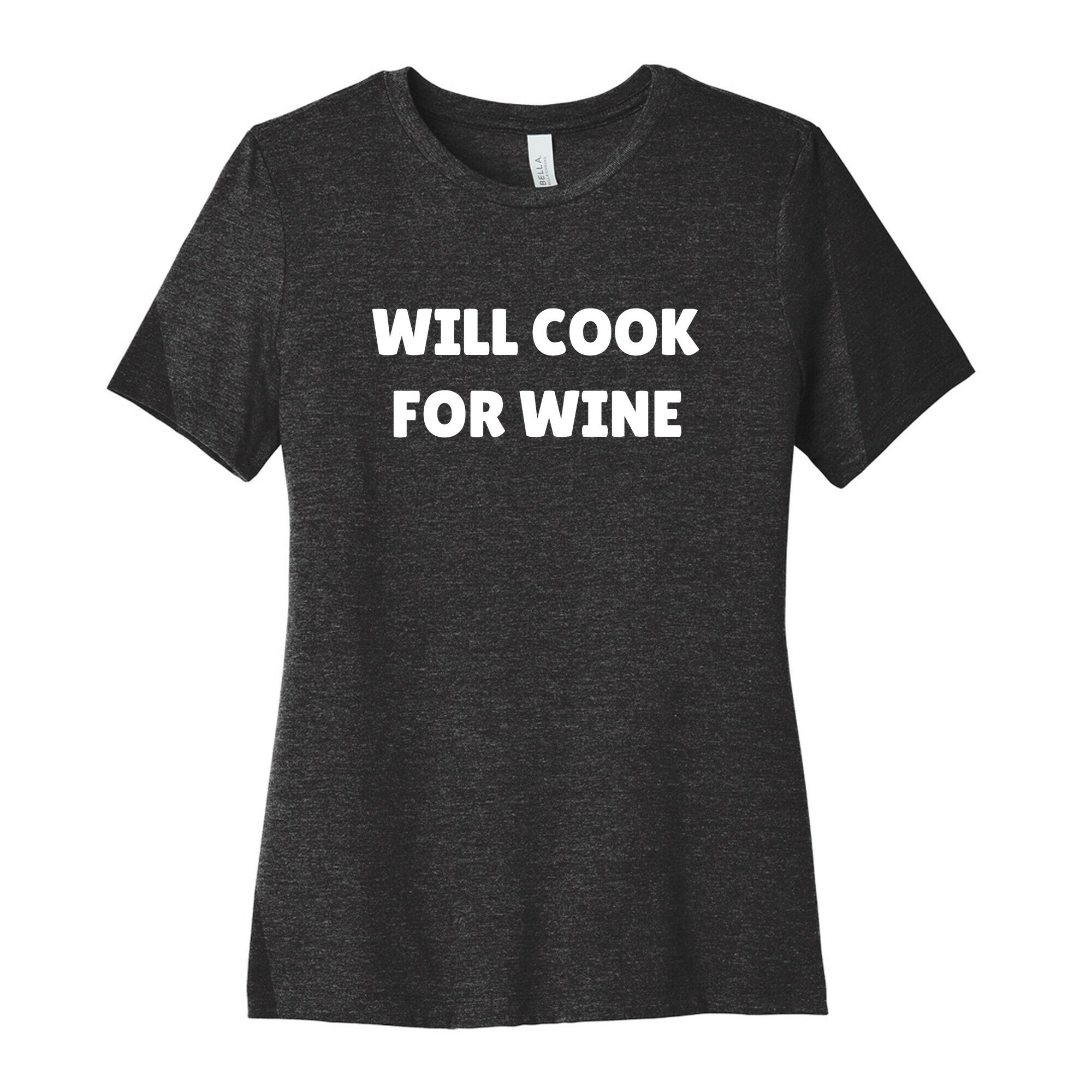Will Cook For Wine Women's Cotton Tee